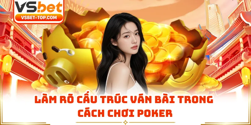 Những Hành Động Phổ Biến Trong Cách Chơi Poker