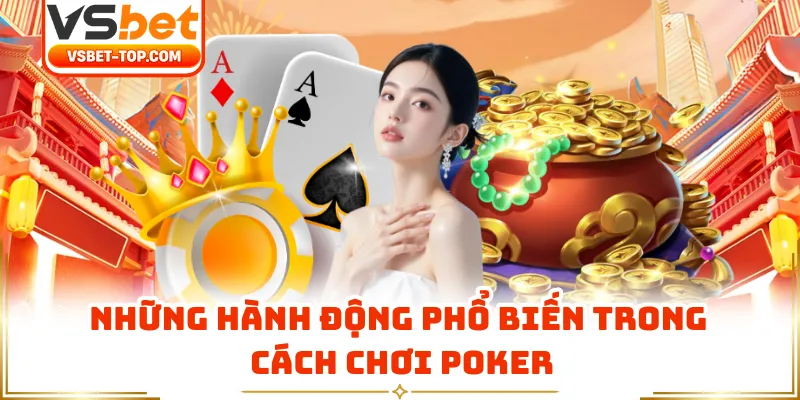 Làm Rõ Cấu Trúc Ván Bài Trong Cách Chơi Poker